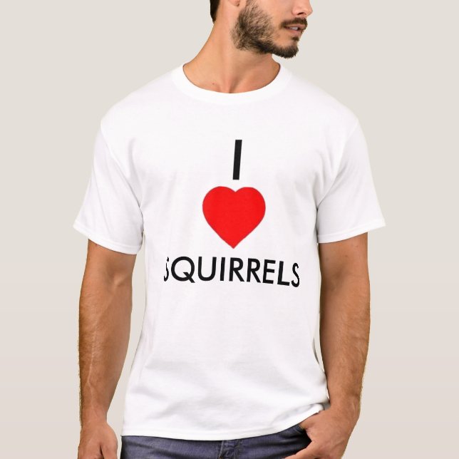 I Heart Squirrels T-Shirt (Front)