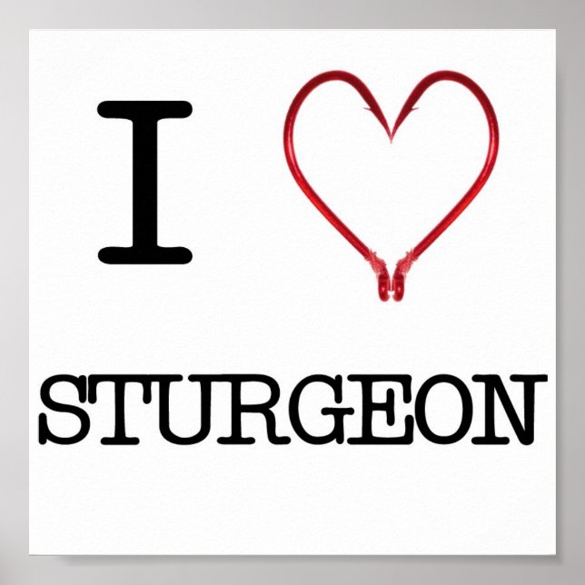 I [Heart] Sturgeon Poster (Front)