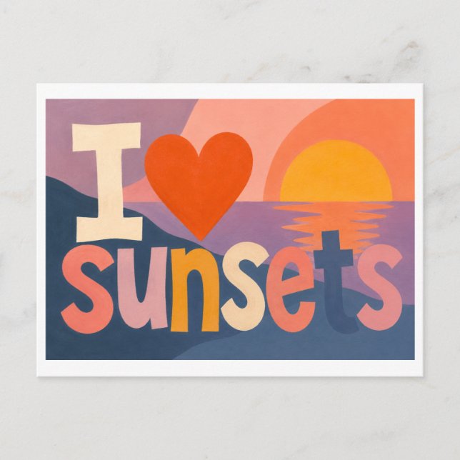 "I [Heart] Sunsets" Postcard (Front)