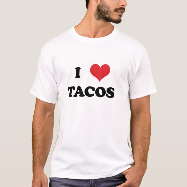 I Heart Tacos T-Shirt (Front)