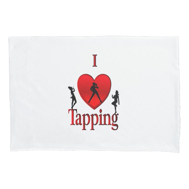 I Heart Tap Dance Pillowcase (Front)