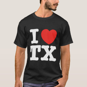 I Heart Texas Tx Love T-Shirt