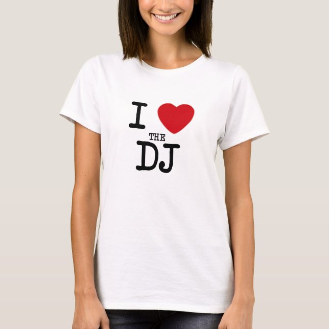 I Heart The DJ Womens Tee (Front)