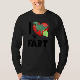 I Heart To Fart  Far Kids & Adults Dinosaur Fart T-Shirt