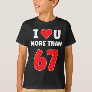 I Heart U More Than 67 Valentines 67 Meme Premium T-Shirt