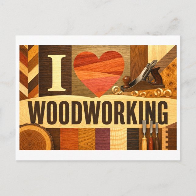 "I [Heart] Woodworking" Postcard (Front)