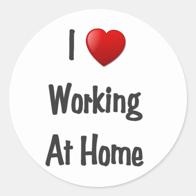 i heart working at home classic round sticker (Front)