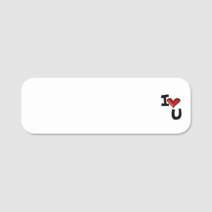 I Heart You Graphic Typography Name Tag