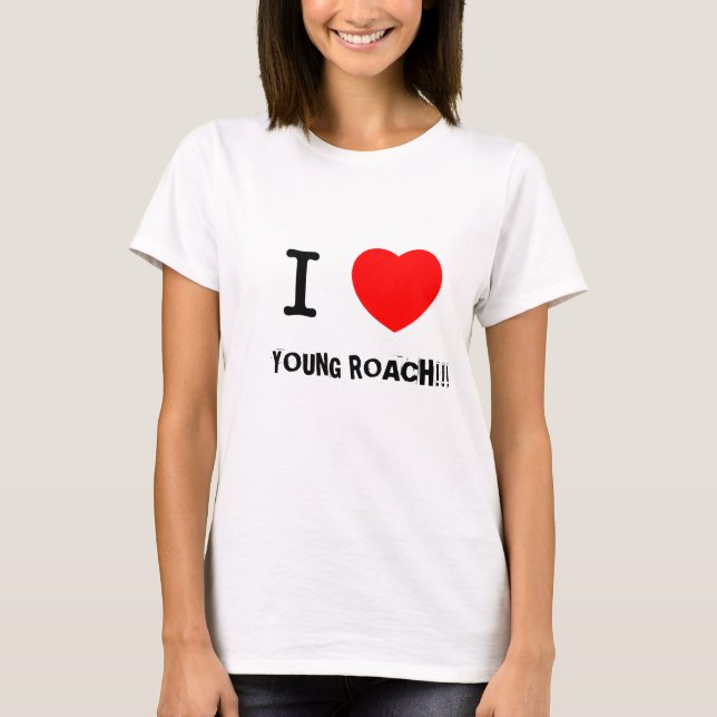I HEART YOUNG ROACH T-SHIRT (Front)