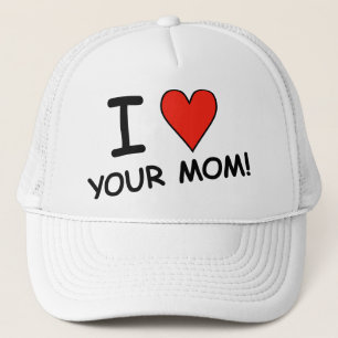 I "heart" your mum! Cap