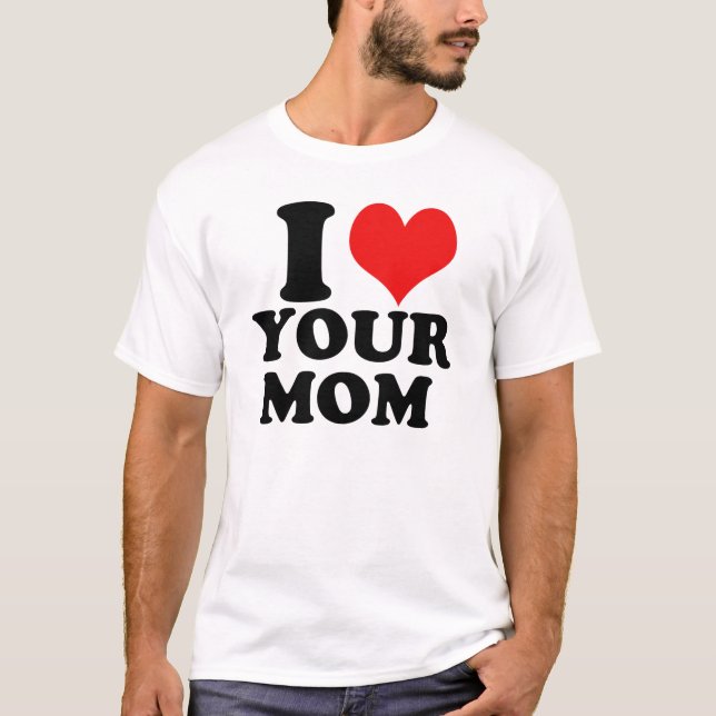 I heart your mum t-shirt (Front)