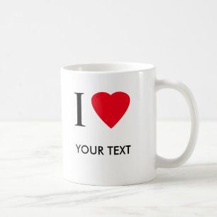 I HEART (your text) Coffee Mug