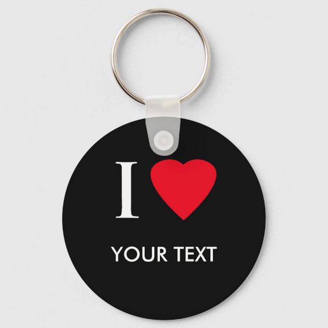 I HEART (your text) Key Ring (Front)