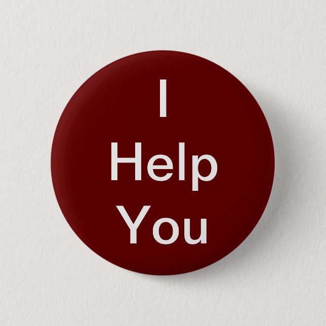 I Help You Knopf Dunkelrot Buttons (Front)