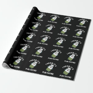 I Herb It's Pun Thyme Funny Food Herb Pun Dark BG Wrapping Paper