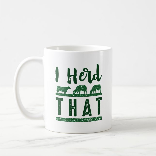 I Herd That Coffee Mug (Left)