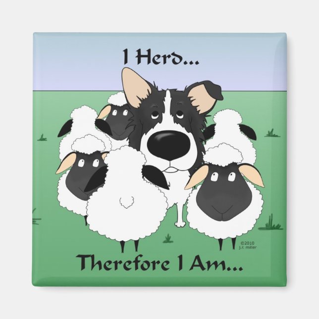 I Herd...Therefore I Am Magnet (Front)