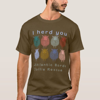 I herd you T-Shirt