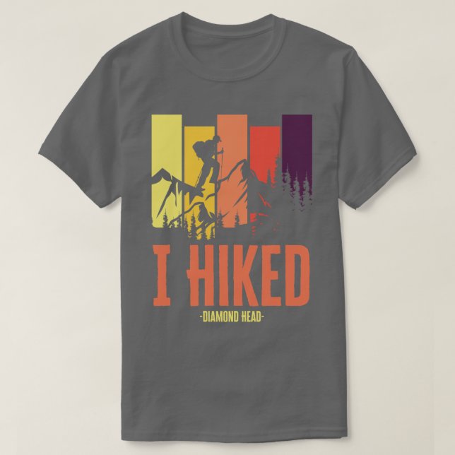 I Hiked Diamond Head T-Shirt (Design Front)