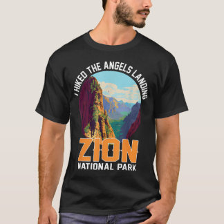 I Hiked The Angels Landing Zion National Park T-Shirt