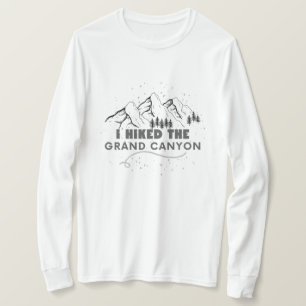 i hiked the grand canyon funny hiking T-Shirt
