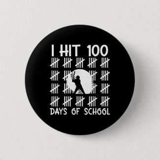 I Hit 100 Days Of School Baseball 100th Day Of Sch 6 Cm Round Badge