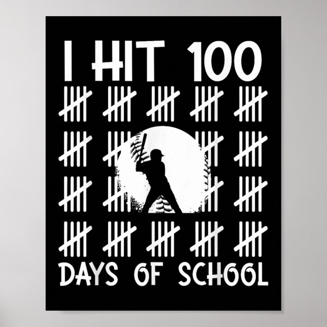 I Hit 100 Days Of School Baseball 100th Day Of Sch Poster (Front)