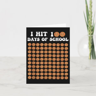 I Hit 100 Days Of School Pizza 100th Day Of School Card