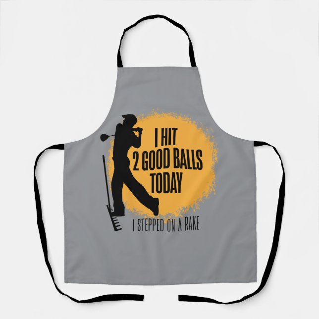 I Hit 2 Good Balls Today - funny golf Apron (Front)