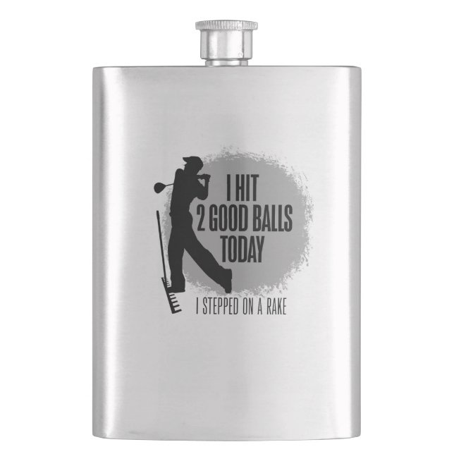 I Hit 2 Good Balls Today - funny golf Hip Flask (Front)