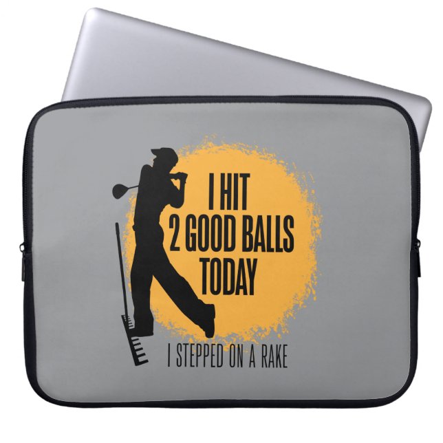 I Hit 2 Good Balls Today - funny golf Laptop Sleeve (Front)