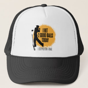 I Hit 2 Good Balls Today - funny golf Trucker Hat