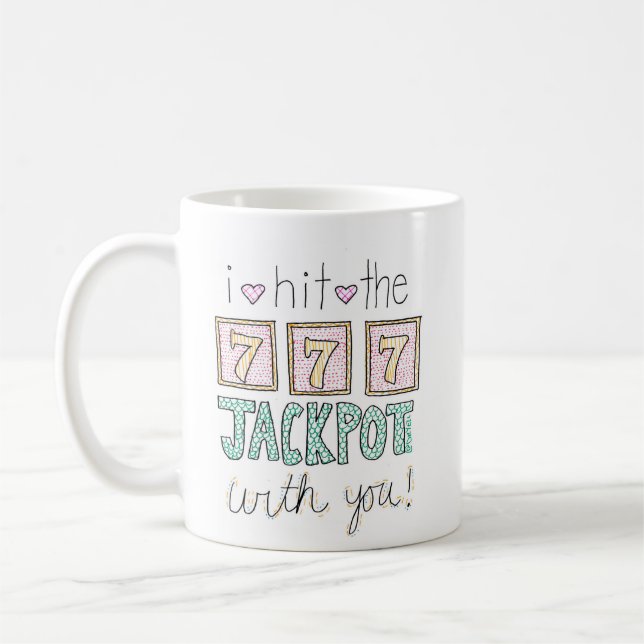 I Hit The Jackpot With You Mug (Left)
