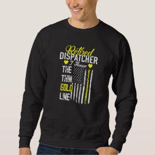 I Honour The Thin Line Retired Dispatcher 911 Poli Sweatshirt