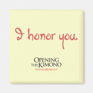 I Honour You Magnet