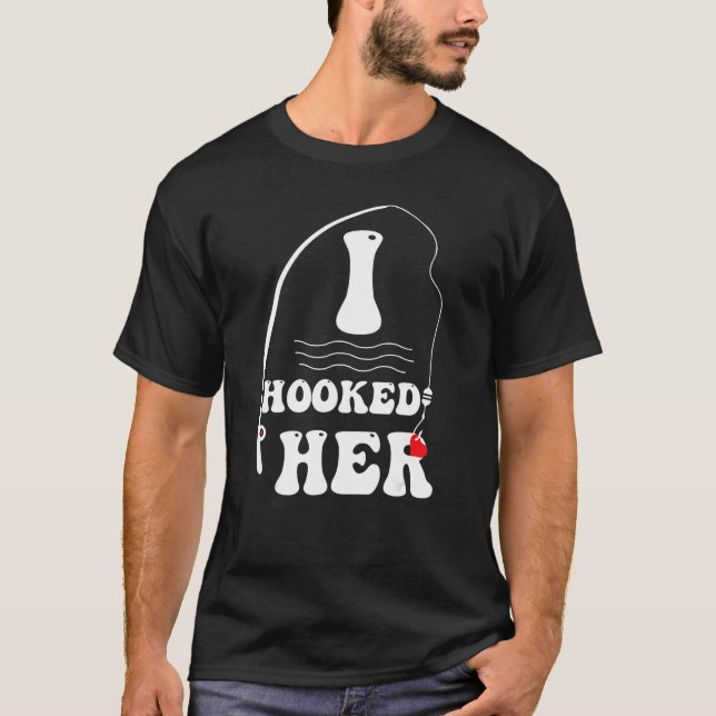 I Hooked Her He Catch Me Matching For Fishing Coup T-Shirt (Front)