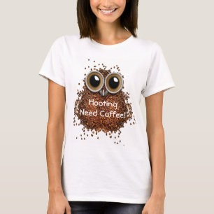 I hooting need Coffee owl I need coffee T-Shirt