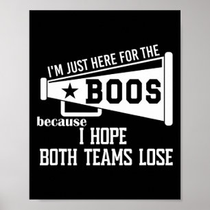 I Hope Both Teams Lose Football I Want Both Teams  Poster