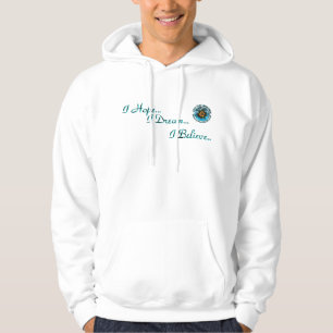 I Hope, I Dream I Believe CRPS/RSD Hoodie