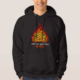 I Hope They Serve Tacos In Hell halloween sugar sk Hoodie