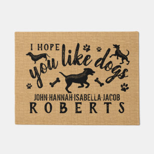 I Hope You Like Dogs Funny Dog Lover Personalised Doormat