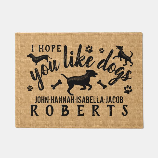 I Hope You Like Dogs Funny Dog Lover Personalised Doormat (Front)