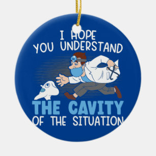 I Hope You Understand The Cavity Of The Situation Ceramic Tree Decoration