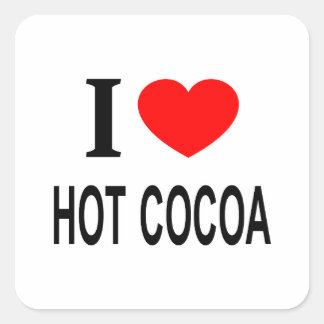 I ❤️ HOT COCOA I LOVE HOT COCOA I HEART HOT COCOA SQUARE STICKER