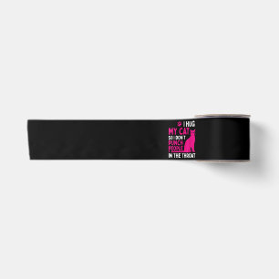 I Hug My Cat So I Don't Punch People - Cat Lover Satin Ribbon