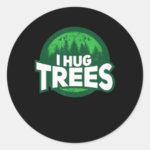 i hug trees tree hugger botanical nature classic round sticker