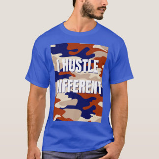 I Hustle Different - Orange Camo - Motivation for T-Shirt