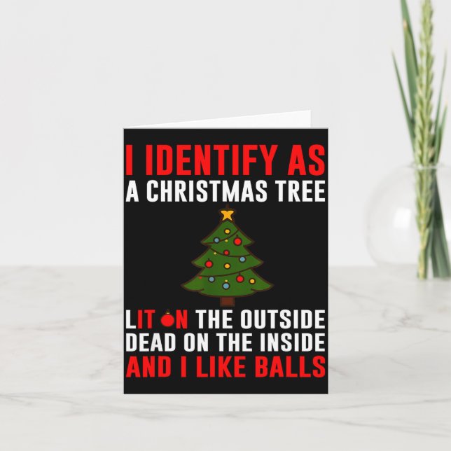 I Identify As A Christmas Tree Lit On Outside Dead Card (Front)