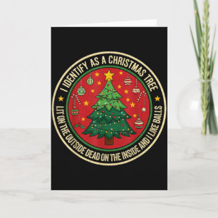 I Identify As A Christmas Tree Lit On The Outside Card