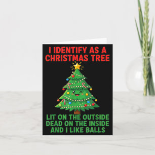 I Identify As A Christmas Tree Lit On The Outside Card